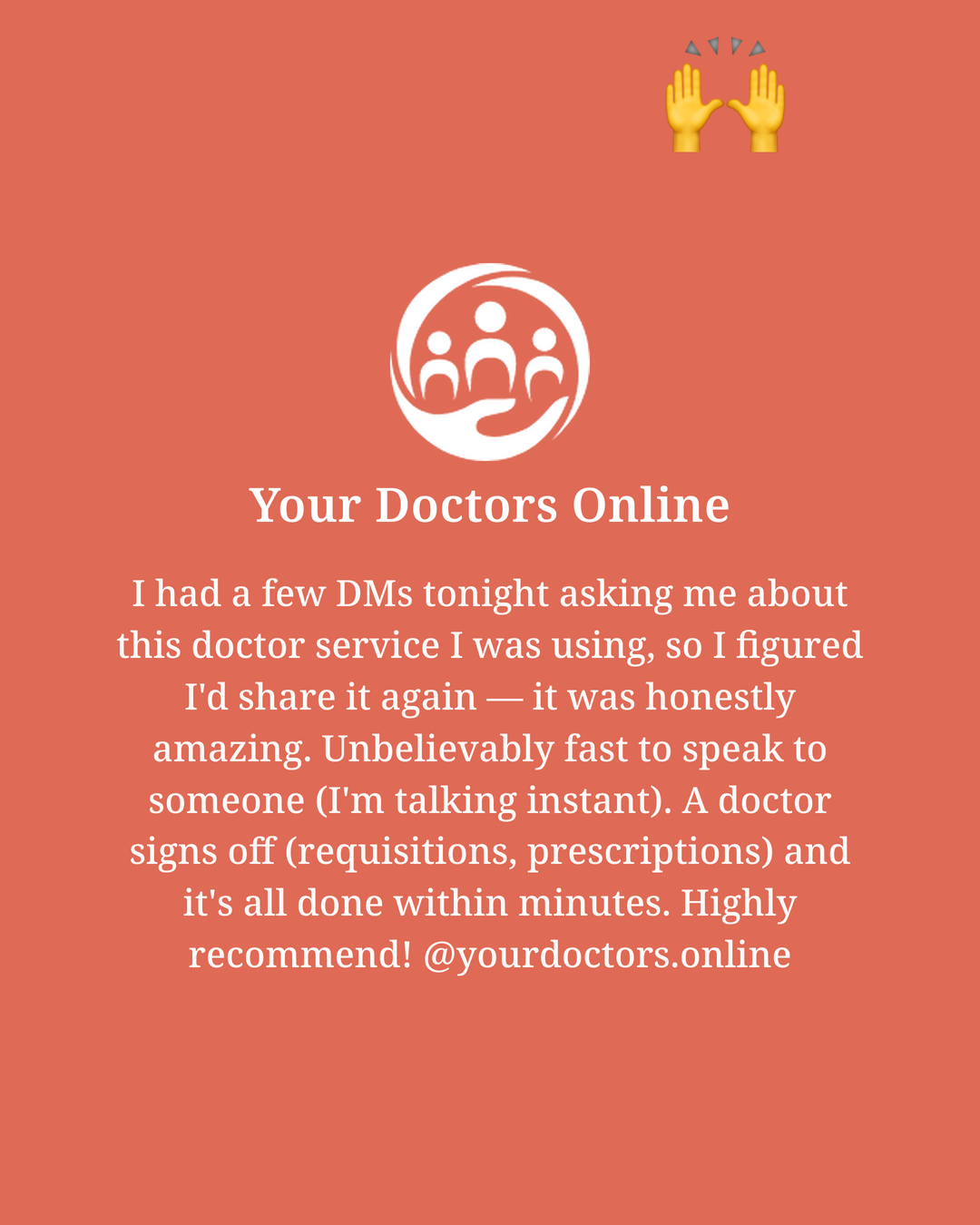 The 4:5 feed card: Your Doctors Online in white on coral with a short first-person testimonial.